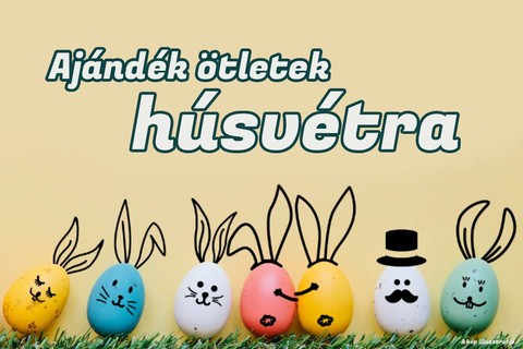 Ajándékok a húsvéti fészekbe!