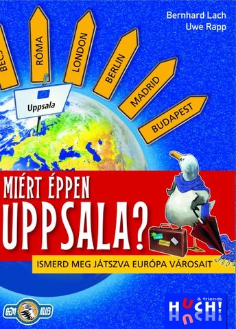 Miért éppen Uppsala? Ismerd meg játszva Európa városait!