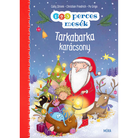 Tarkabarka karácsonyi mesék (1-2-3 perces mesék)