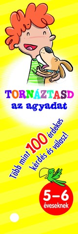 Tornáztasd az agyadat - 5-6 éveseknek