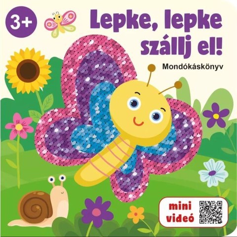 Lepke, lepke szállj el!