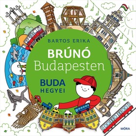 Brúnó Budapesten 2. - Buda hegyei