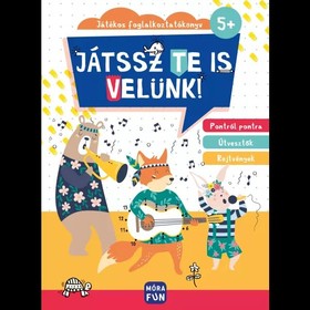 Játékos foglalkoztatókönyv: Játssz te is velünk!