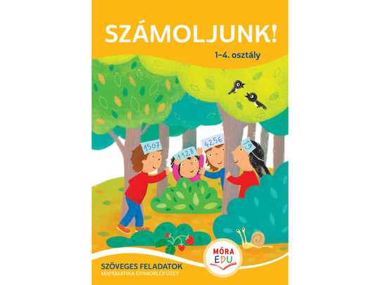 Számoljunk! - Szöveges feladatok 1-4. osztály