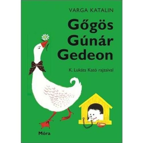 VARGA KATALIN: GÕGÖS GÚNÁR GEDEON (44. KIADÁS)