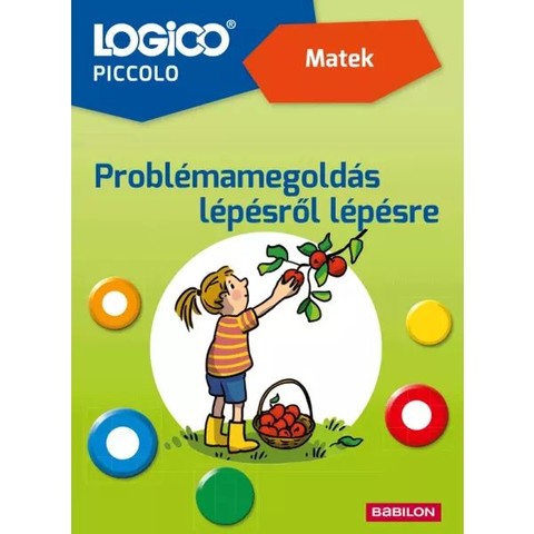 LOGICO Piccolo Problémamegoldás lépésrõl lépésre