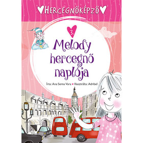 Hercegnőképző - 3. Melody hercegnő naplója mesekönyv