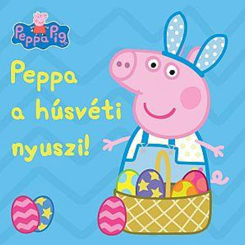 Peppa malac: Peppa a húsvéti nyuszi! foglalkoztató füzet